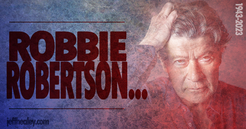 Robbie Robertson…